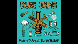 Dude Jams  &quot;Disappointment is an Understatement&quot;  No.861