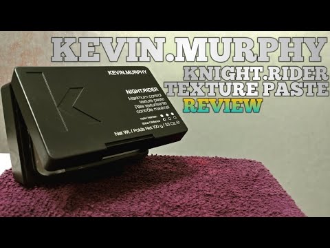 KEVIN.MURPHY NIGHT.RIDER Texture Paste Review