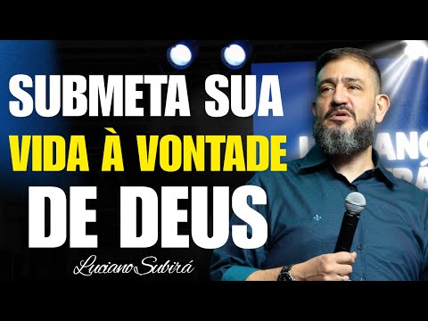 Aprendendo a Entrega — Como Viver em Submissão à Vontade de Deus | Luciano Subirá