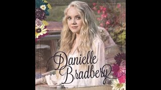 Danielle Bradbery:-&#39;Never Like This&#39;