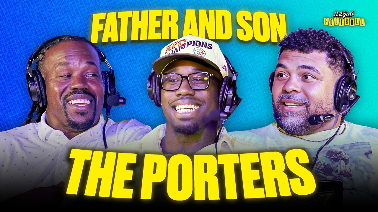 Joey Porter Jr and Joey Porter Sr Join To Talk Steelers | Not Just Football