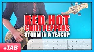 Red Hot Chili Peppers - Storm In A Teacup | Bass Cover with Play Along Tabs