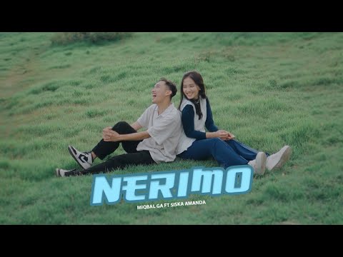 Miqbal GA Ft. SISKA AMANDA - NERIMO