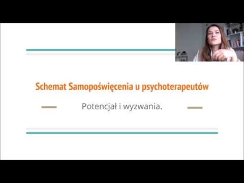 Anna Czarnecka - Schemat Samopoświęcenia u psychoterapeutów. Potencjał i wyzwania