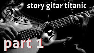Download lagu story gitar petikan titanic #fyp #story #storygitar #storywa30detik mp3