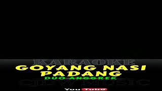 Download lagu Karoeke Duo Anggrek - GOYANG NASI PADANG mp3