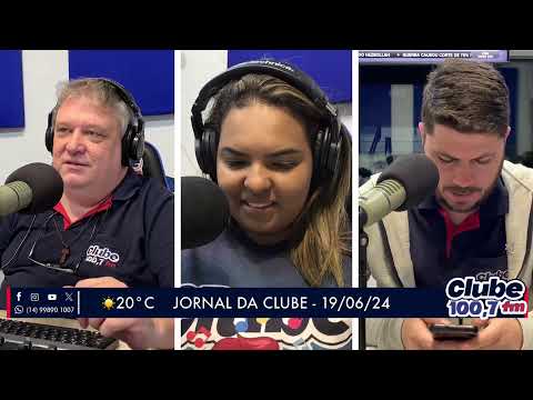 Jornal da Clube - 19/06/2024 - Edição da Manhã