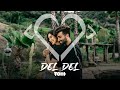 Tohi - Del Del (Official Video)