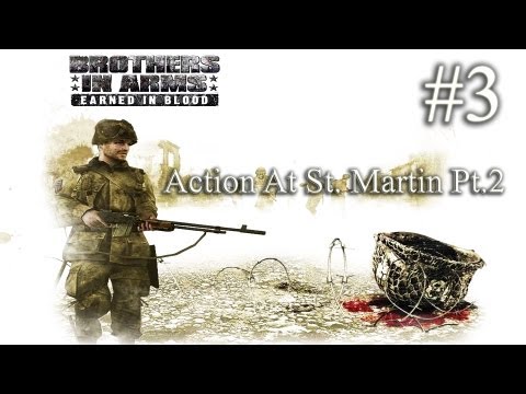 Brothers In Arms: Earned In Blood - Walkthrough Part 3