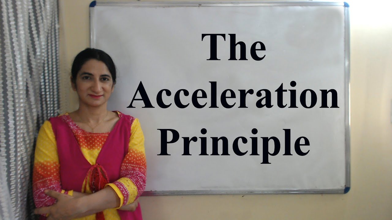 The acceleration Principle