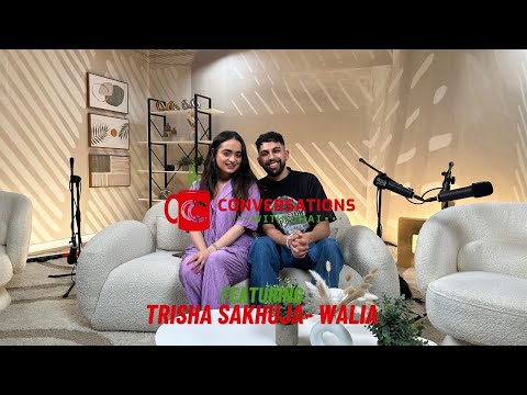 Conversations with Chai | Episode 30 | Trisha Sakhuja-Walia