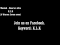 K.L.K - Wanted (Dead or alive) [A Warren Zevon ...