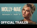 Molly Mae Behind It All Series 2 Part 2 Official Trailer Prime Video