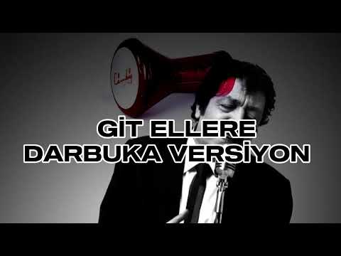 Müslüm Gürses - Git Ellere Yar Olda Git Darbuka Versiyon