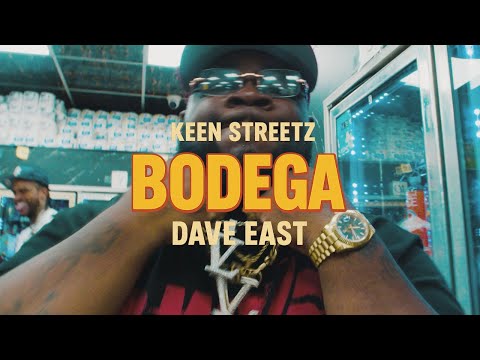 Keen Streetz x Dave East - Bodega (Dir. By Kapomob Films)