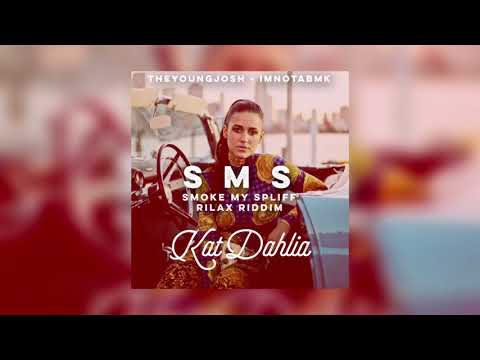 theyoungjosh x Kat Dahlia - SMS (Smoke My Spliff) (REMIX) — Rilax Riddim