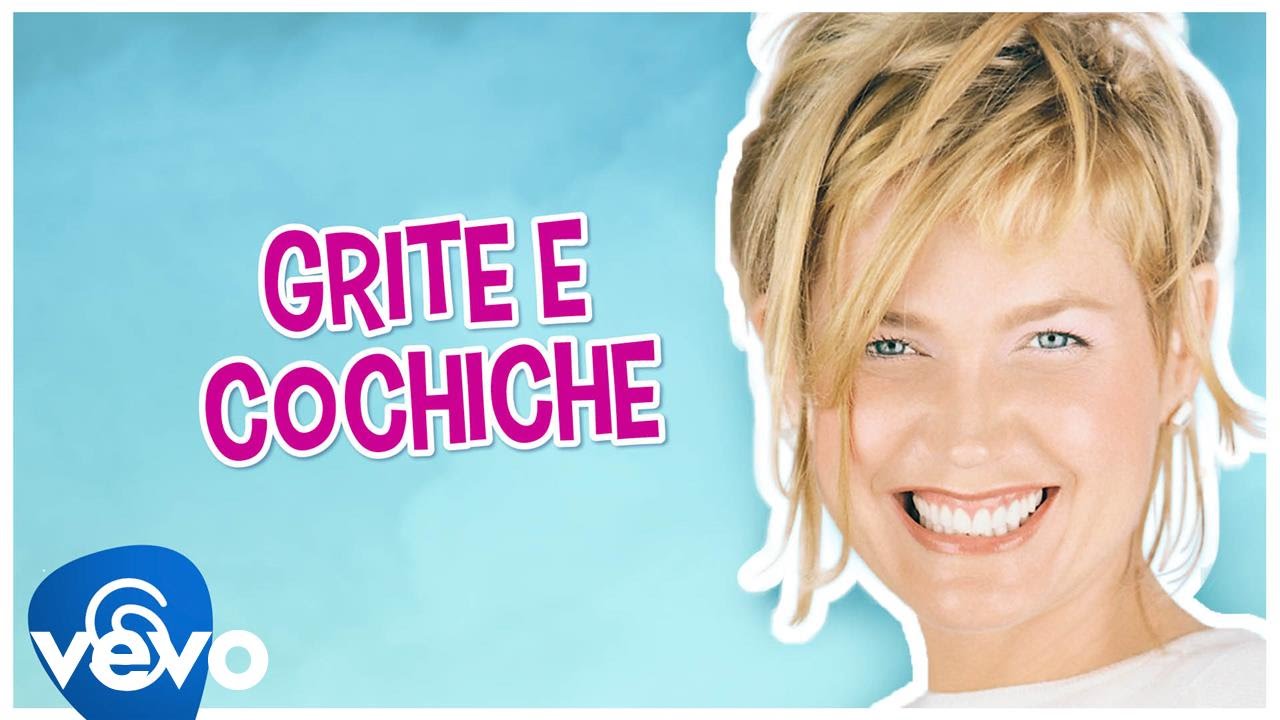 Xuxa - Grite e cochiche (Shout and whisper)