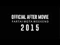Partai Margarita Weekend 2015 – Official Aftermovie