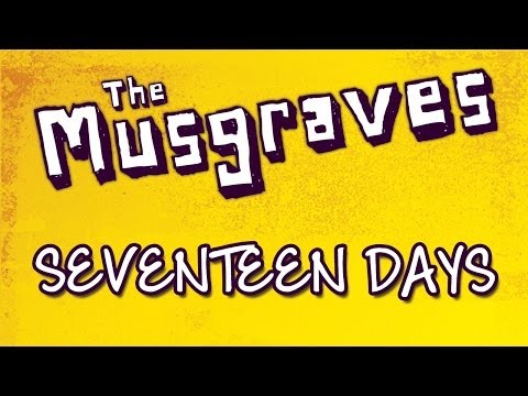 The Musgraves - Seventeen Days