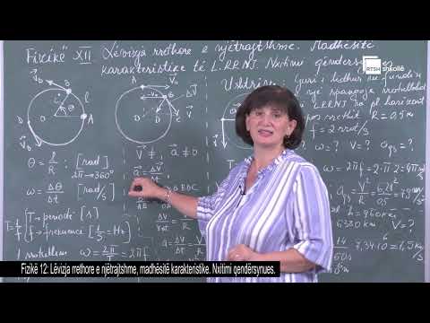 Lëvizja rrethore e njëtrajtshme, madhësitë karakteristike. Nxitimi qendërsynues. | Fizikë 12