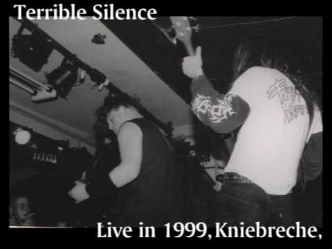 Terrible Silence Band - live Kniebreche,1999 - and never say goodbye