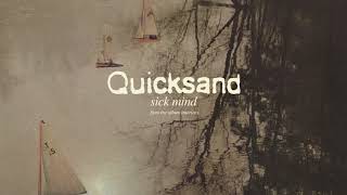 Quicksand - &quot;Sick Mind&quot; (Full Album Stream)