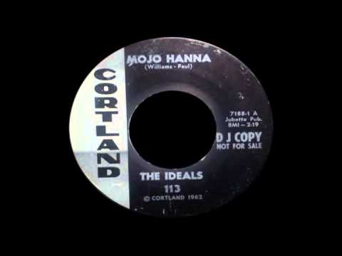 The Ideals - Mojo Hanna