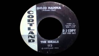 The Ideals - Mojo Hanna