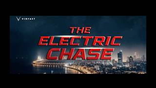 VinFast India I VF 7 presents - The Electric Chase 