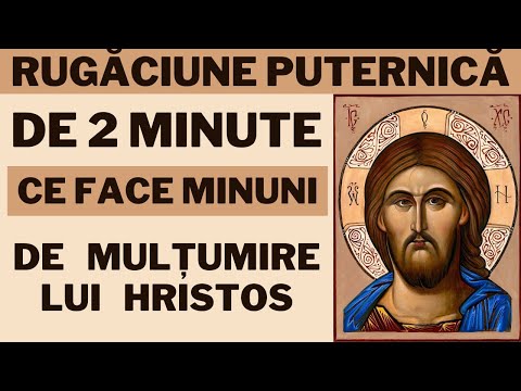 Cea mai Puternica Rugăciune De Multumire catre IISUS HRISTOS