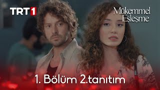 Mükemmel Eşleşme ilk bölümüyle 16 Temmuz Cumartesi 20.00’de TRT 1’de! 2. Tanıtım