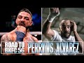 Mike Perry Vs Eddie Alvarez The Road To BKFC 56