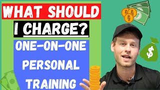 What Should I Charge for One-on-One Personal Training