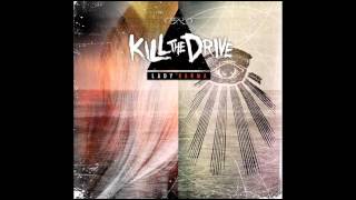 Kill The Drive - Shades Of Grey