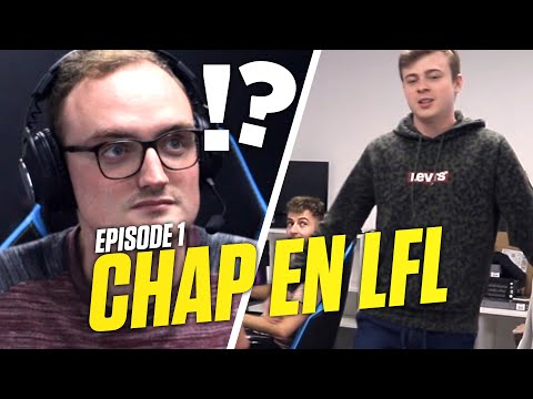 CHAP EN LFL - ÉPISODE 1 : IL VA FALLOIR CONVAINCRE LE COACH !