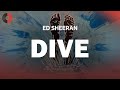 Ed Sheeran Dive Top Songs Lyrics