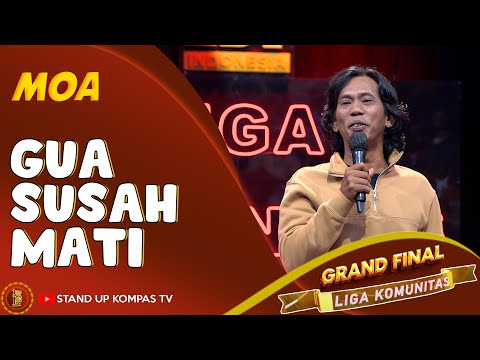 Stand Up Comedy Moa: Enam Kali Hampir Mati, Tapi Gak Mati-Mati | FINAL SUCI LIGA KOMUNITAS