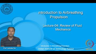 noc20-ae13-lec04_Lecture-04: Review of Fluid Mechanics
