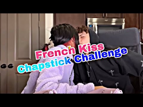 FRENCH KISS 💋 CHAPSTICK CHALLENGE