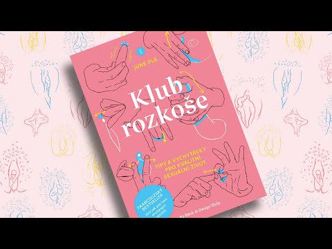 Klub rozkoše –⁠ tipy a vychytávky pro kvalitní sexuální život