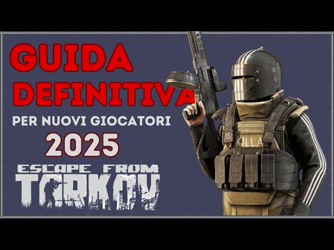 ESCAPE FROM TARKOV | La Guida DEFINITIVA Per Principianti 2025 (ITA)