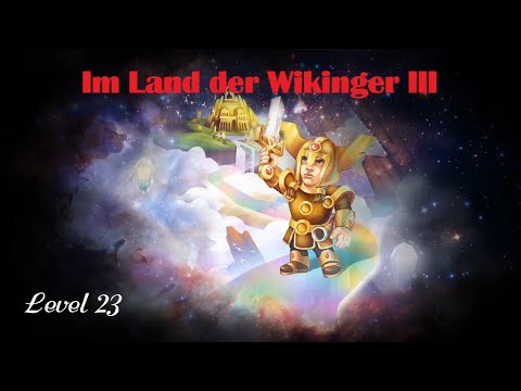 Let's play Im Land der Wikinger III - Level 23 - Walkthrough