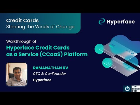Hyperface Credit Cards as a Service (CCaaS) Platform - A Walkthrough
