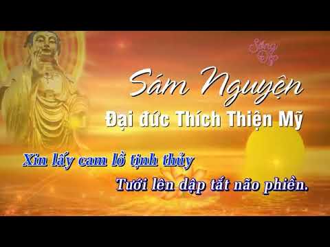 Sám Nguyện  Đại Đức Thích Thiện Mỹ hát có lời karaoke   Tiến Nguyễn Hoàng