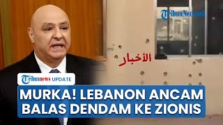 Alarm Perang Pecah Lagi! Presiden Lebanon Perintah Pasukan Militer Gempur Israel yang Susupi Blida