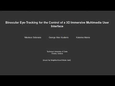 Binocular eye tracking for the control of a 3D immersive multimedia user interface (2015) - IEEE
