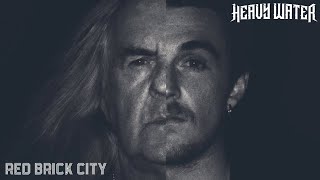 Heavy Water - Revolution [Red Brick City] 336 video