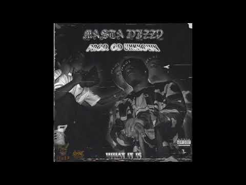 O.D. UNKNOWN & MASTA D1ZZY - WHAT IT IS
