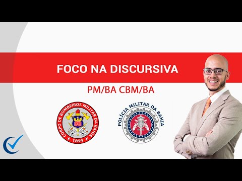 Foco na Discursiva: Análise estratégica do Edital da PM/BA e CBM/BA
