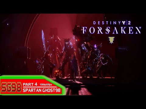 Destiny 2 Forsaken: gameplay walkthrough part 4 [1080p HD Xbox One] - No Commentary